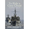 To Ride a Grey Ghost: The Gator Navy in the Pacific, 1975