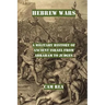 Hebrew Wars: A Military History of Ancient Israel from Abraham to Judges