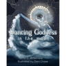 Dancing Goddess in the Moon: A Pagan Children's Tale