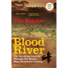 Blood River: The Terrifying Journey Through the World's Most Dangerous Country