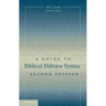 A Guide to Biblical Hebrew Syntax