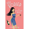 Full Bodied: A Francine Witt Mystery