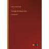 Through the Magic Door: in large print