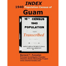 INDEX 1940 Census of Guam: Transcribed