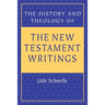 The History and Theology of New Testament Writings