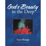 God's Beauty in the Deep