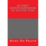 My First Montessori Book of Telling Time