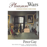 Pleasure Wars: The Bourgeois Experience Victoria to Freud