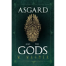 Asgard and the Gods - The Tales and Traditions of Our Northern Ancestors Froming a Complete Manual of Norse Mythology