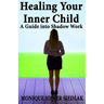 Healing Your Inner Child: A Guide into Shadow Work