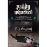 Paddy Whacked: The Untold Story of the Irish American Gangster