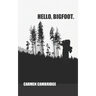 Hello, Bigfoot.
