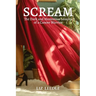 Scream: The Dark and Humorous Lessons of a Cancer Warrior