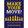 Make Your Move!: Chess Puzzles from the pages of Chess Life