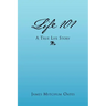 Life 101 - A True Life Story
