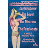 The Lover / The Mistress / The Passionate