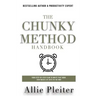 The Chunky Method: Your Step-By-Step Plan To WRITE THAT BOOK Even When Life Gets In The Way