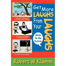Get More Laughs from Your Laughs: How to Be Funny