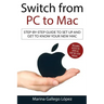 Switch from PC to Mac: Step-by-step guide to set up and get to know your new Mac