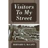 Visitors To My Street: 1940's and 1950's