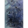 Shatter