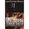 Firefighters: Their Lives in Their Own Words