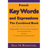 French Key Words and Expressions: The Combined Book