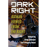 Dark Right: Batman Viewed from the Right