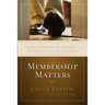 Membership Matters: Insights from Effective Churches on New Member Classes and Assimilation