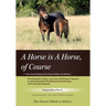 A Horse is a Horse, of Course!?: 1st International Symposium for Equine Welfare and Wellness