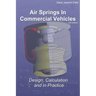 Air Springs In Commercial Vehicles: Design, Calculation and in Practice