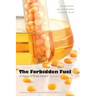 Forbidden Fuel: A History of Power Alcohol