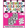 Crossword Puzzle Book For Adults: Take a Puzzle Journey With 80 Brain Relaxing Daily Quick Crossword Puzzles Book For Senior Adult Men And Women Who A
