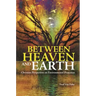Between Heaven and Earth: Christian Perspectives on Environmental Protection