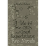 A Tale of Two Cities and Great Expectations: Two Novels