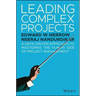 Leading Complex Projects: A Data-Driven Approach to Mastering the Human Side of Project Management