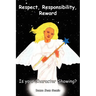 Respect, Responsibility, Reward: Is your Character Showing?