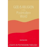 God and Religion in the Postmodern World: Essays in Postmodern Theology