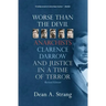 Worse Than the Devil: Anarchists, Clarence Darrow, and Justice in a Time of Terror (2, Revised)