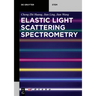 Elastic Light Scattering Spectrometry