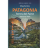 PATAGONIA, Torres del Paine National Park: Smart Travel Guide for Nature Lovers, Hikers, Trekkers, Photographers