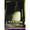 A Book of the Beginnings, Vol.2
