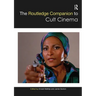 The Routledge Companion to Cult Cinema