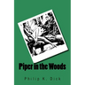 Piper in the Woods
