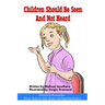 Children should be seen and not heard: Picture Books for Early Readers and Beginning Readers: Proverbs for Preschoolers