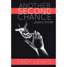 Another Second Chance: God's Story