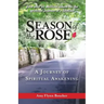 Season of the Rose: A Journey of Spiritual Awakening