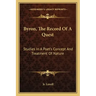 Byron, the Record of a Quest: Studies in a Poet's Concept and Treatment of Nature