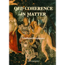 Qed Coherence in Matter