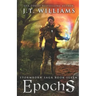 Epochs (Clockmaster's Shroud #1): A Tale of the Dwemhar